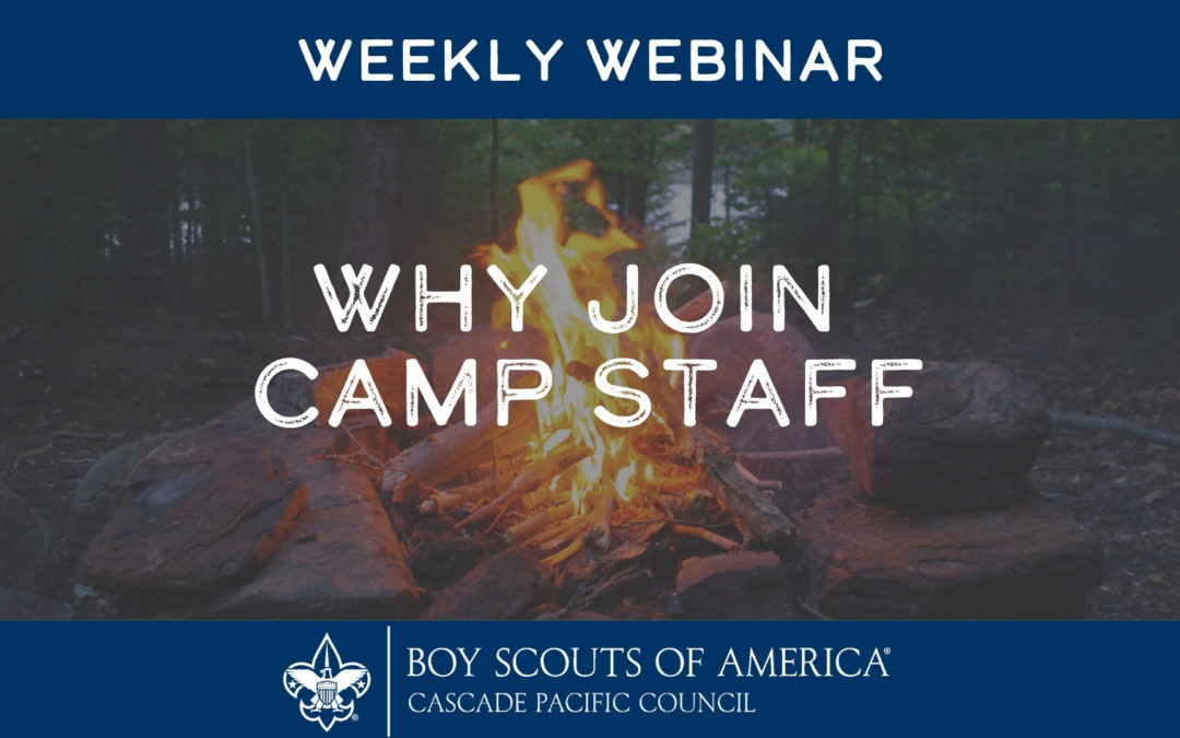 Webinar: Why Join Camp Staff